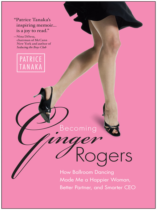 Title details for Becoming Ginger Rogers by Patrice Tanaka - Available